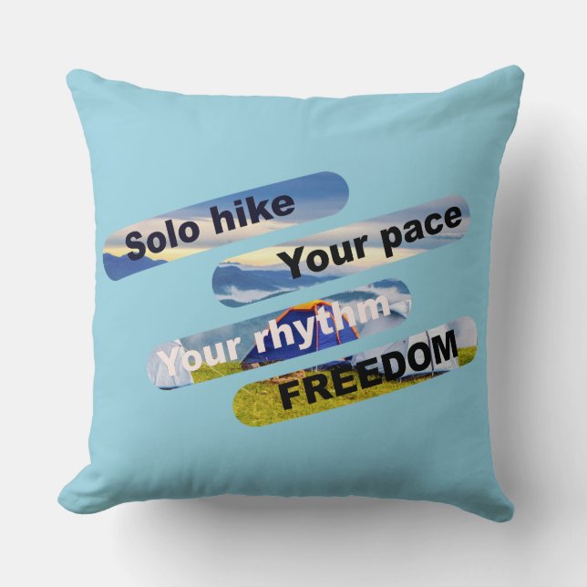 Solo Wanderung, Tempo, Rhythmus, Freiheit. Kissen (Vorderseite)