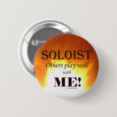 Soloist, andere spielen gut mit mir! button (Vorne & Hinten)