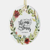 Solomon 3:4 Ich habe das Eine gefunden Keramik Ornament (Rechts)