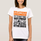 Solution Engineer Ich versuche, die Dinge Cool zu T-Shirt (Vorderseite)