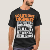 Solution Engineer Ich versuche, die Dinge Cool zu  T-Shirt (Vorderseite)
