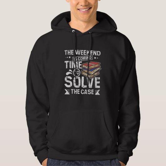 Solve the case reading on weekends hoodie (Vorderseite)
