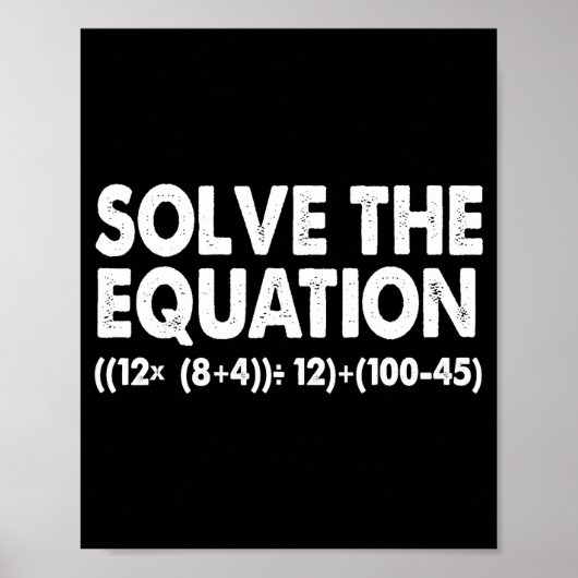 Solve The Equation Funny Math Teacher 67 Meme Six Poster (Vorne)