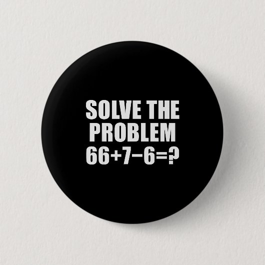 Solve The Problem 67 Meme Six Seven Elementary Mat Button (Vorderseite)