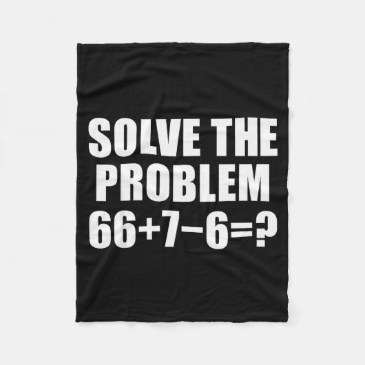 Solve The Problem 67 Meme Six Seven Elementary Mat Fleecedecke (Vorderseite)