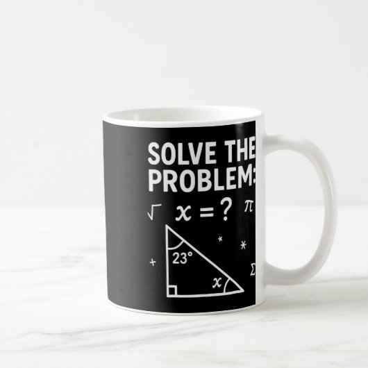 Solve The Problem Do The Math 67 Meme Funny Teache Kaffeetasse (Rechts)