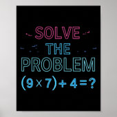 Solve The Problem Do The Math 67 Meme Funny Teache Poster (Vorne)
