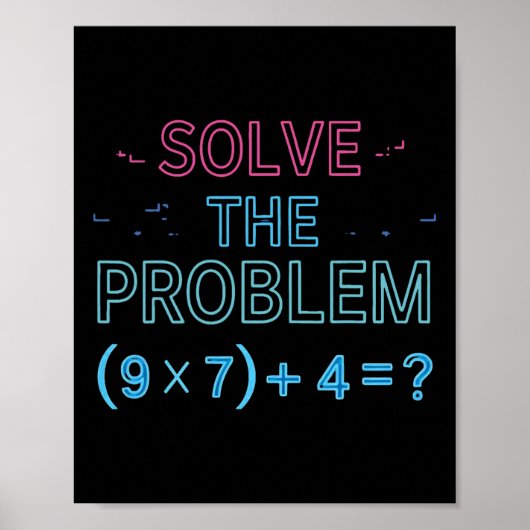 Solve The Problem Do The Math 67 Meme Funny Teache Poster (Vorne)