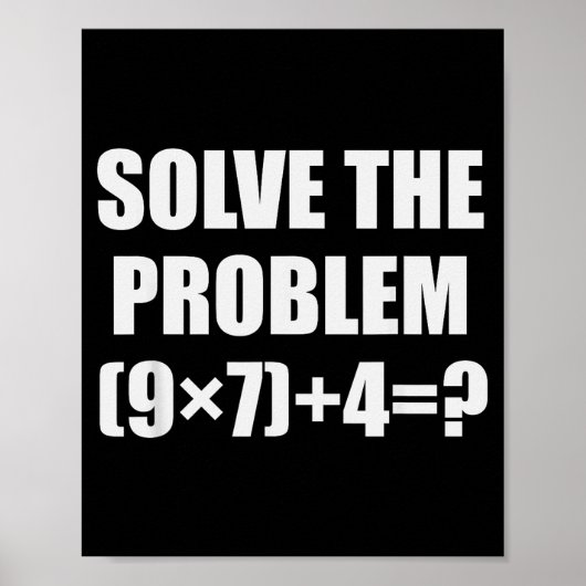 Solve The Problem Funny 67 Meme Brainrot Math Teac Poster (Vorne)