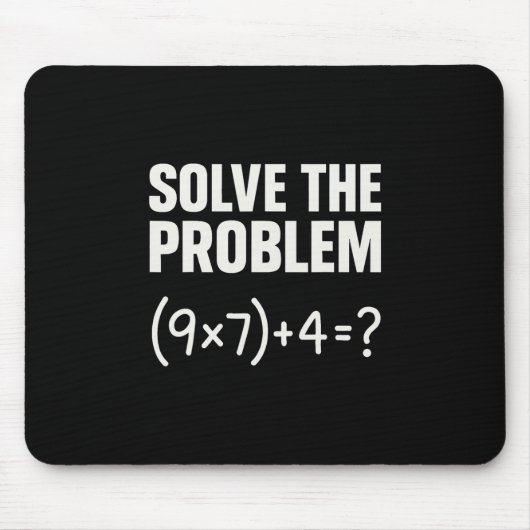 Solve The Problem Funny Math 67 Meme Teacher Stude Mousepad (Vorne)