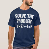 Solvehe Problem 67 Meme Si Seven Elementary Mathea T-Shirt (Vorderseite)