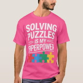 Solving Puzzles Is My Superpower Funny Jigsaw Puzz T-Shirt (Vorderseite)