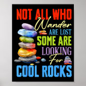 Some Are Looking For Cool Rocks - Geologist Geode  Poster (Vorne)