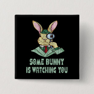 Some Bunny beobachtet dich Ostern Hasen Knopf Button