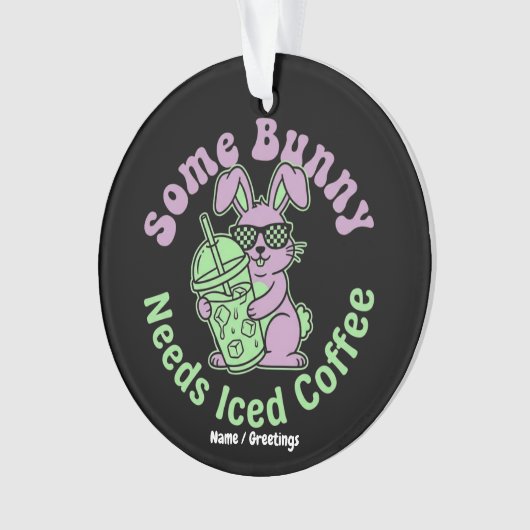  Some Bunny Needs Iced Coffee Retro Spring Easter  Ornament (Vorderseite)