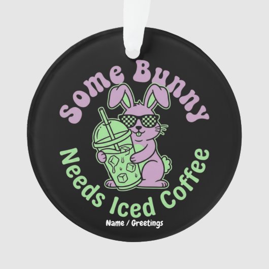  Some Bunny Needs Iced Coffee Retro Spring Easter  Ornament (Vorderseite)