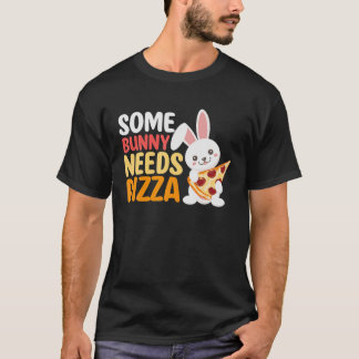 Some Bunny Needs Pizza Pie Italian Food Easter Day T-Shirt