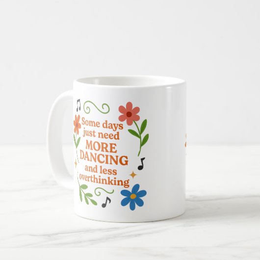 Some days just need more dancing - Mug Kaffeetasse (Vorderseite Links)