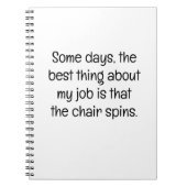 Some Days, the Best Thing at Work Notizblock (Vorderseite)