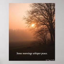 Some Mornings Whisper Peace – Winter Calm Art Prin Poster