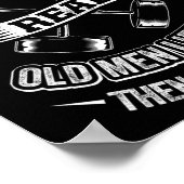 Some Old Men Take Naps Real Old Men Lift Iron Then Poster (Ecke)