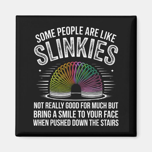 Some People Are Like Slinkies Funny Humor Retro Sa Magnet (Vorne)