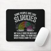 Some People Are Like Slinkies Funny Humor Retro Sa Mousepad (Mit Mouse)