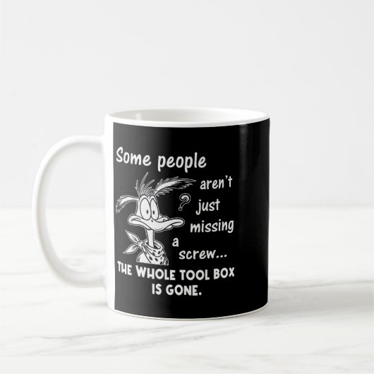 Some People Aren't Just Missing A Screw Whole Tool Kaffeetasse (Links)