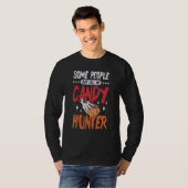 Some people just call me candy hunter T-Shirt (Vorne ganz)