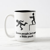 Some People Just Need A Little Push  Zweifarbige Tasse (Links)