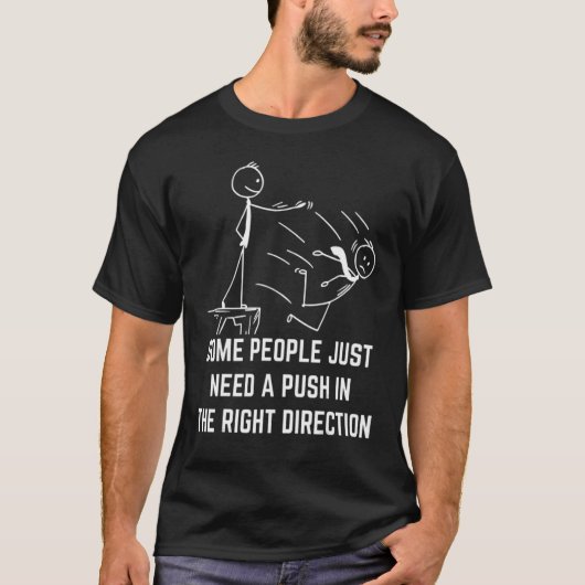 Some People Just Need A Pat on the Back T-Shirt (Vorderseite)