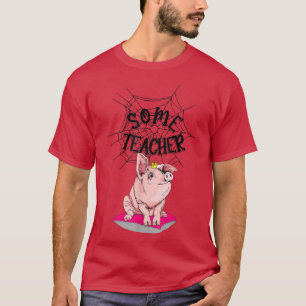 Some Teacher Pig Teach Love Inspire Back to School T-Shirt