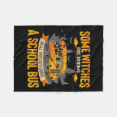 Some Witches Ride Brooms Real Witches Drive A Scho Fleecedecke (Vorderseite (Horizontal))
