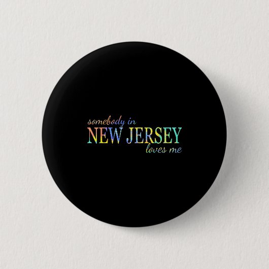 Somebody In New Jersey Loves Me Someone In Nj Souv Button (Vorderseite)
