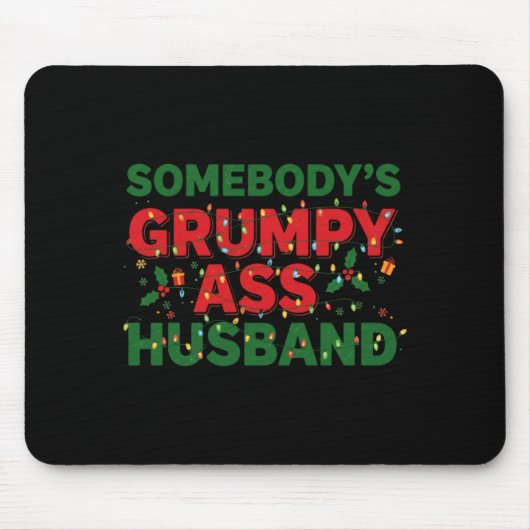Somebody's Mpy Husband Christmas Shirt _ Funny Xma Mousepad (Vorne)
