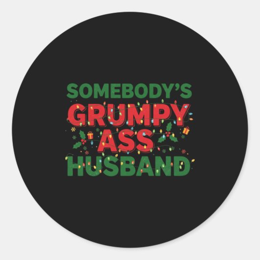 Somebody's Mpy Husband Christmas Shirt _ Funny Xma Runder Aufkleber (Vorderseite)