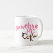 Somebunny braucht Kaffee Niedlich Ostern Geschenk Kaffeetasse (VorderseiteRechts)
