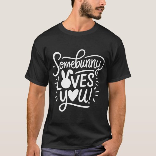 Somebunny Liebe You T-Shirt (Vorderseite)