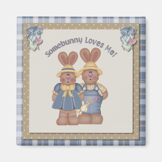 Somebunny Lieben Me - Magnet (Vorne)