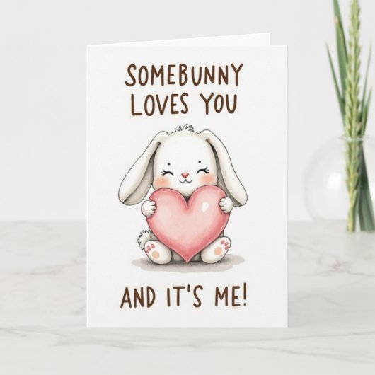 Somebunny Loves You Card Karte (Vorderseite)