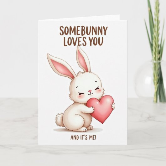 Somebunny Loves You Heart Card Karte (Vorderseite)