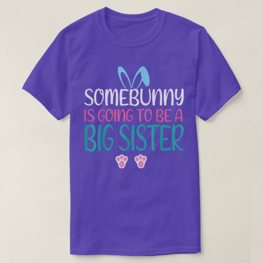 Somebunny wird eine große Schwester zu Ostern Preg T-Shirt (Design vorne)