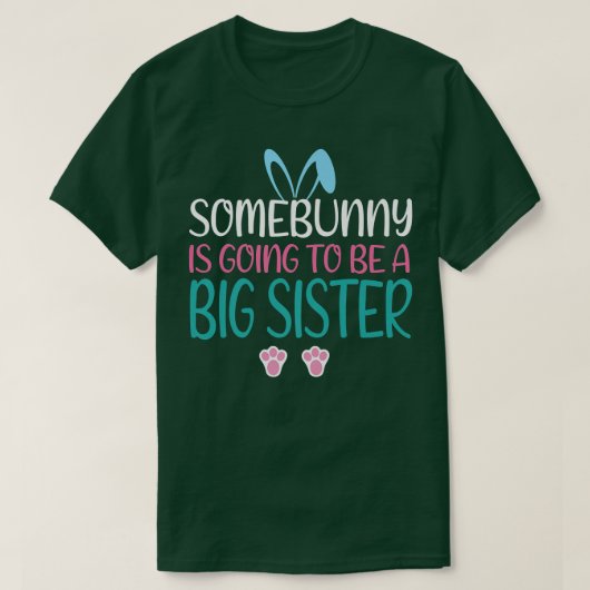 Somebunny wird eine große Schwester zu Ostern Preg T-Shirt (Design vorne)