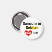 Someone in Belgium loves me Magnet (Vorderseite/Rückseite)