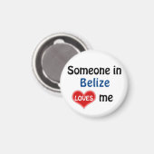 Someone in Belize loves me Magnet (Vorderseite/Rückseite)