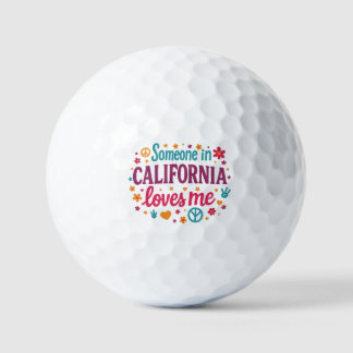 Someone in California Loves Me Funny Gifts Golfball