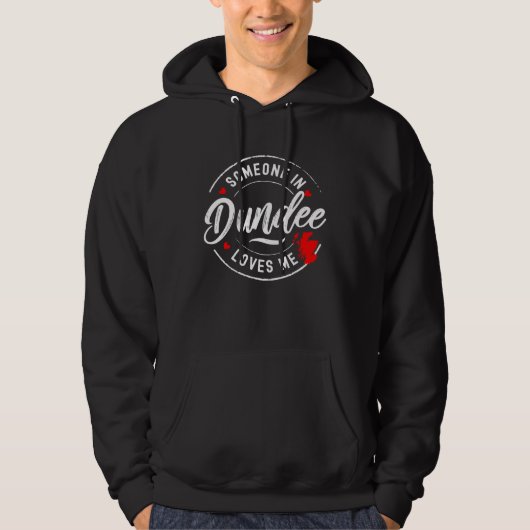 Someone in Dundee Scotland Loves Me Hoodie (Vorderseite)
