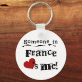 Someone In France Loves Me Schlüsselanhänger (Vorderseite)