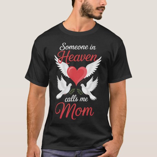 Someone In Heaven Calls Me Mom T-Shirt (Vorderseite)
