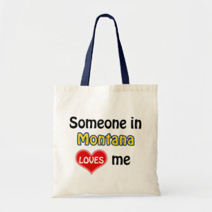 Someone in Montana loves me Tragetasche